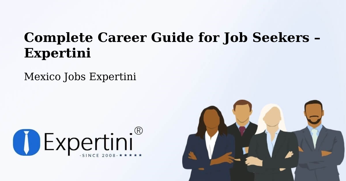 Career Guide for Job Seekers – Cuquío - Cuquío, Mexico Jobs Expertini