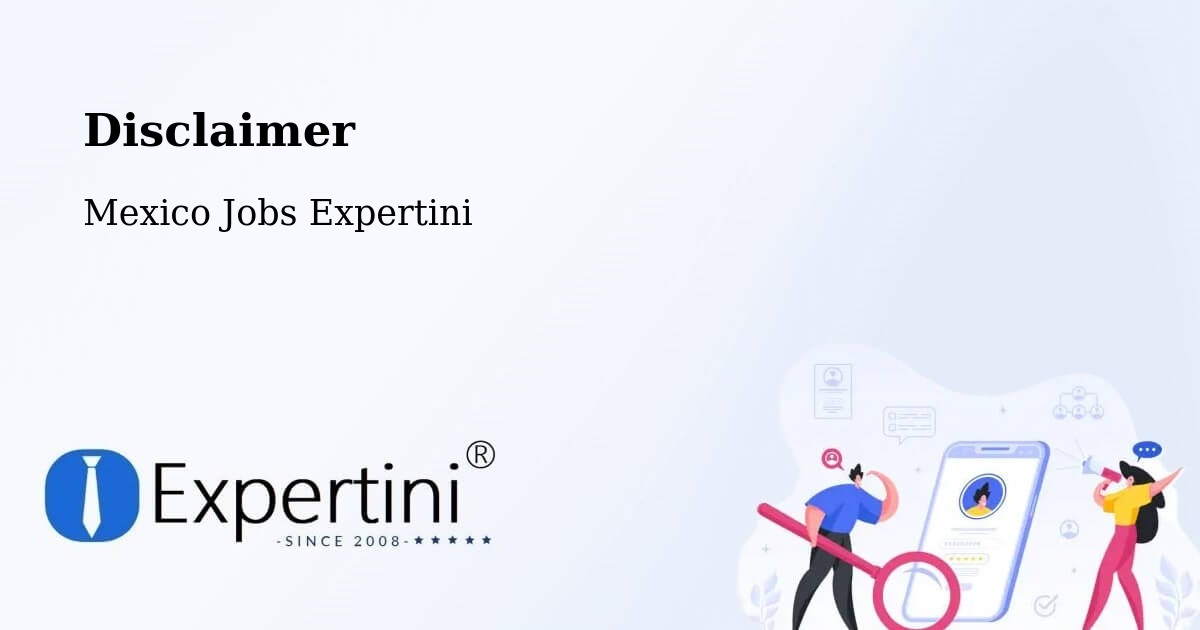 Disclaimer – Cuquío - Mexico Jobs Expertini