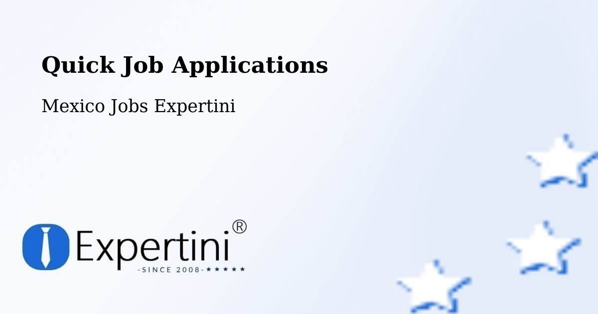 Quick Apply Feature – Cuquío - Mexico Jobs Expertini