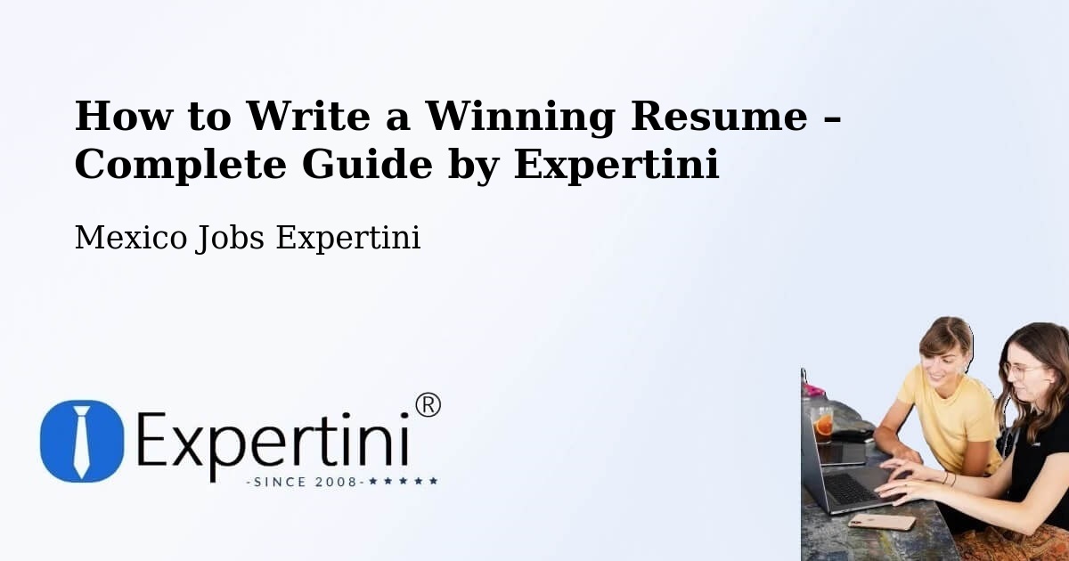 Resume Writing Guide for Job Seekers – Cuquío - Cuquío, Mexico Jobs Expertini