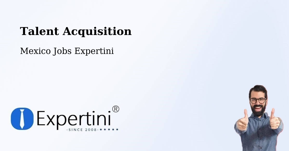 Post Jobs & Find Candidates in Cuquío – Talent Acquisition Solutions - Mexico Jobs Expertini