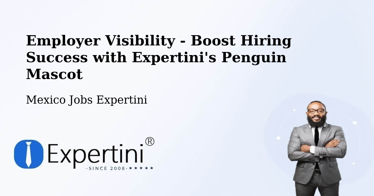 CV and Resume Visibility Optimization – Cuquío - Mexico Jobs Expertini